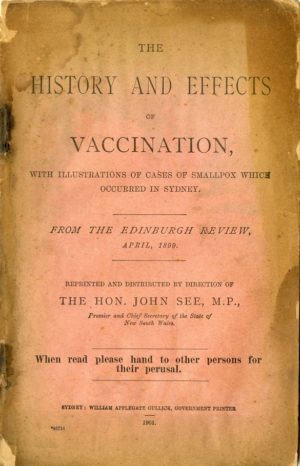 The History and Effects of Vaccination, with illustrations of cases of smallpox which occurred in Sydney. (PDF download)