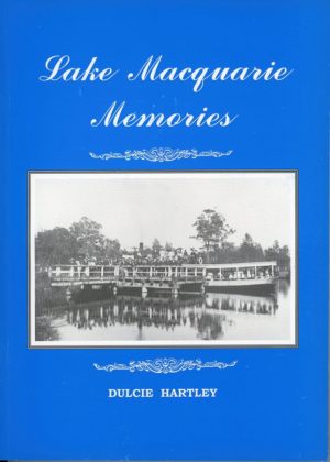 Lake Macquarie Memories, by Dulcie Hartley (new old stock)