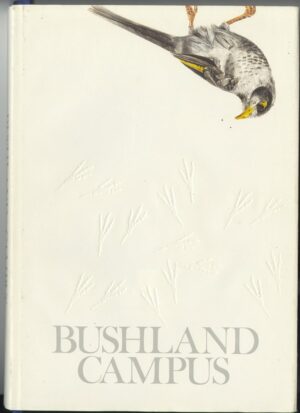 Bushland Campus, natural history of Newcastle University campus (secondhand book)